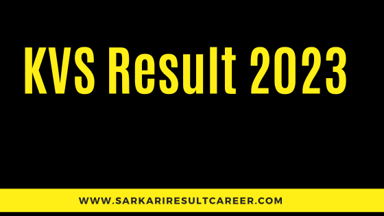 KVS Result 2023 SARKARI RESULT