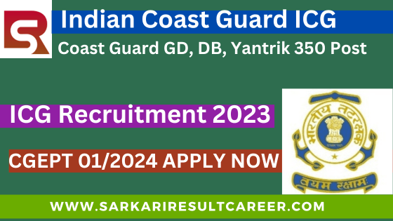Indian Coast Guard Yantrik / Navik Recruitment 2023