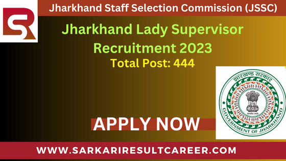 Jharkhand Lady Supervisor Recruitment 2023