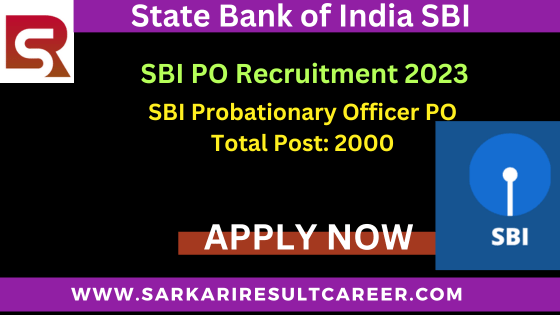 State Bank of India SBI PO Recruitment 2023
