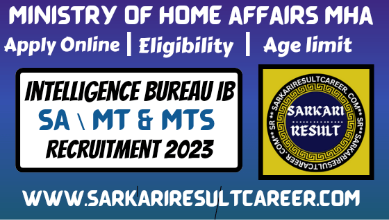 MHA Intelligence Bureau IB Recruitment 2023