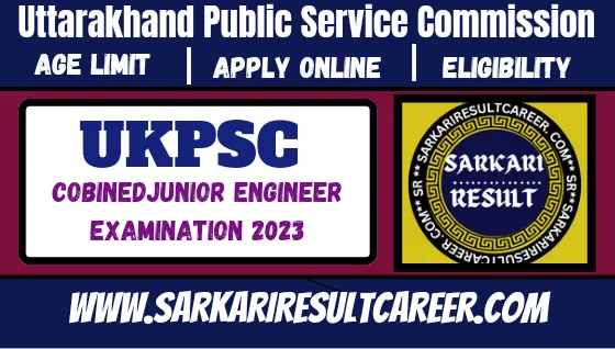 UKPSC Uttarkhand JE Junior Engineer Recruitment 2023