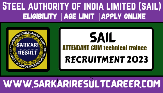 Sail Attendant Cum Technician Recruitment 2023
