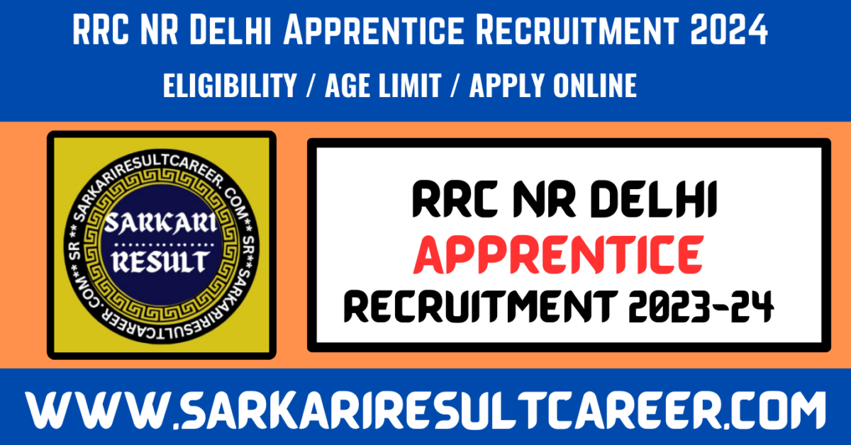 RRC NR Delhi Apprentice Recruitment 2024