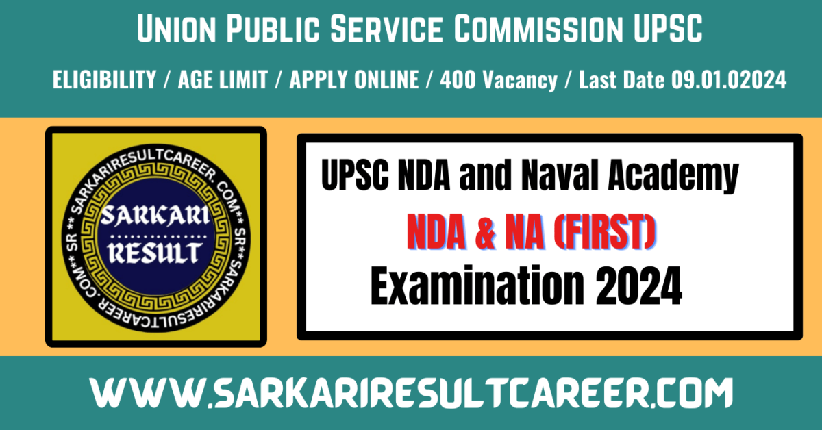UPSC NDA and Naval Academy Recruitment 2024