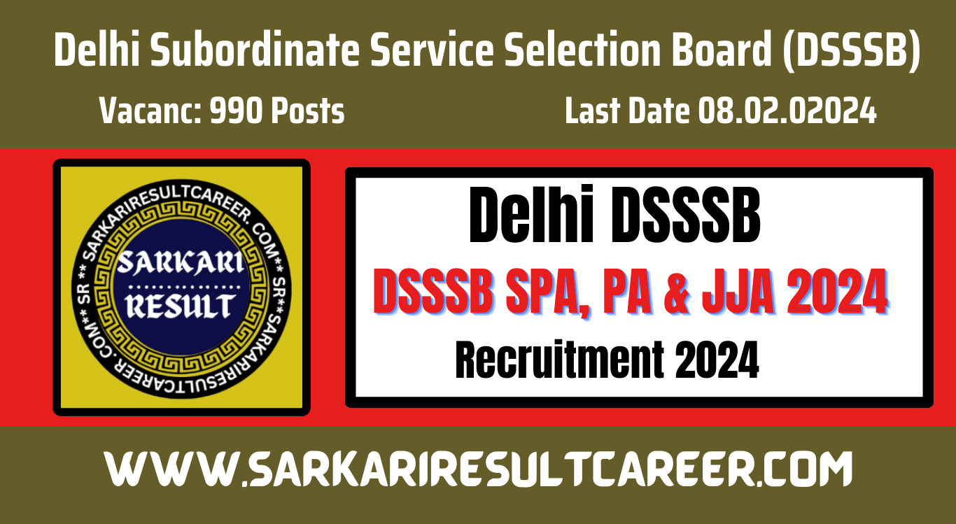Delhi DSSSB JJA PA Recruitment 2024