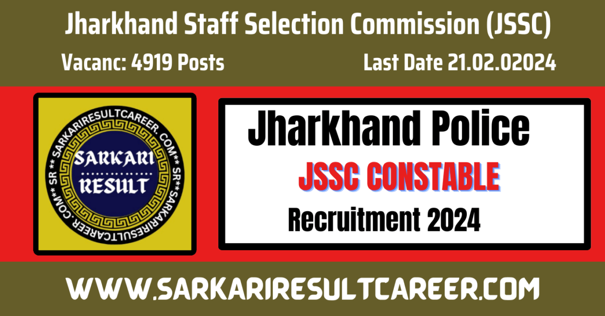 Jharkhand Police JSSC Constable Recruitment 2024