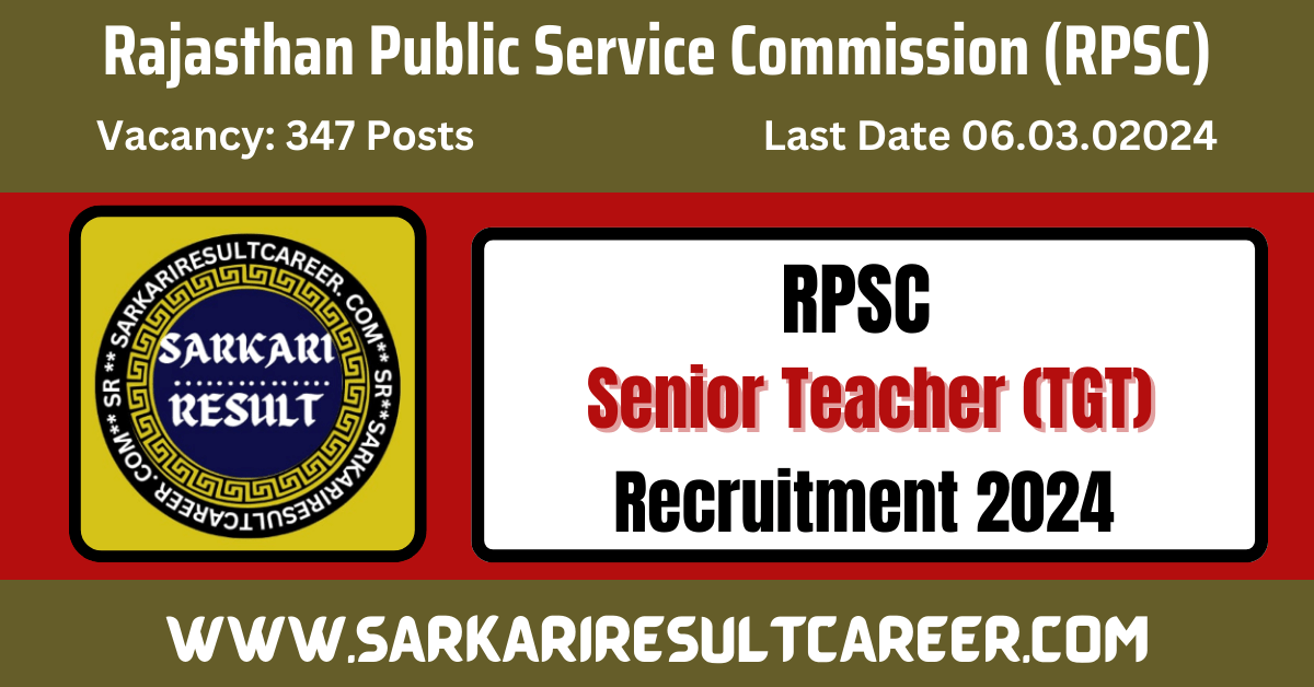 Rajasthan RPSC Senior Teacher Recruitment 2024