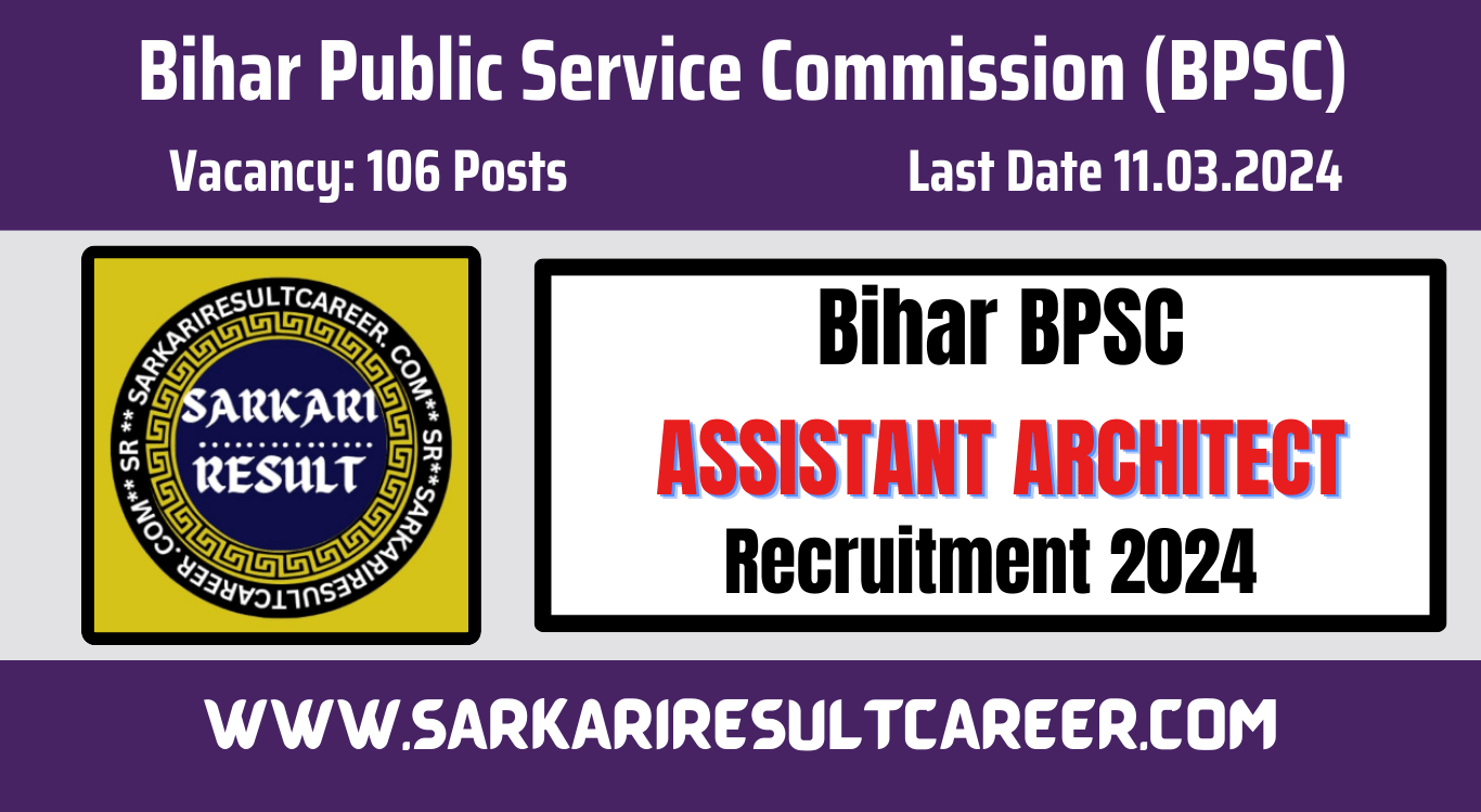 Bihar BPSC Assistant Architect Recruitment 2024