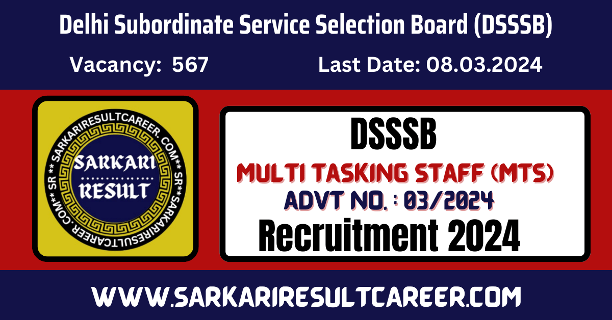 Delhi DSSSB Multi Tasking Staff MTS Recruitment 2024