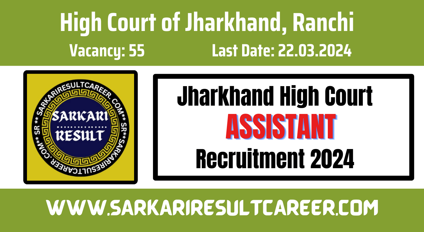 Jharkhand High Court JHC Assistant Recruitment 2024