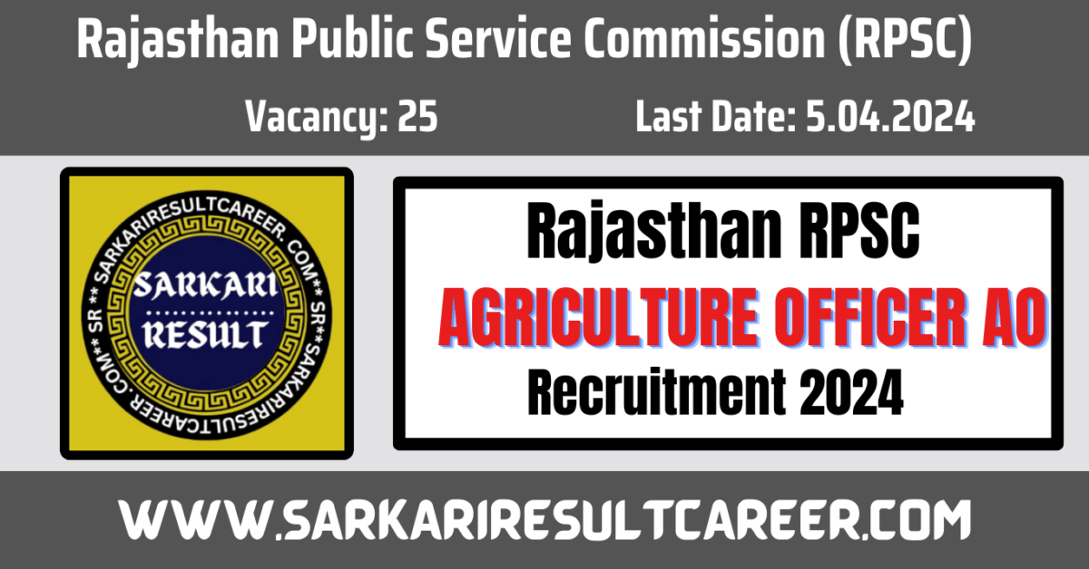 RPSC Agriculture Officer Recruitment 2024 Check 25 Vacancy, Exam and Apply Online Start