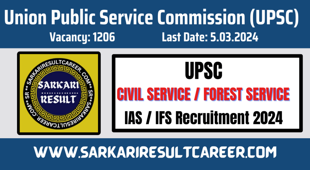 UPSC Civil Services IAS / IFS Recruitment 2024