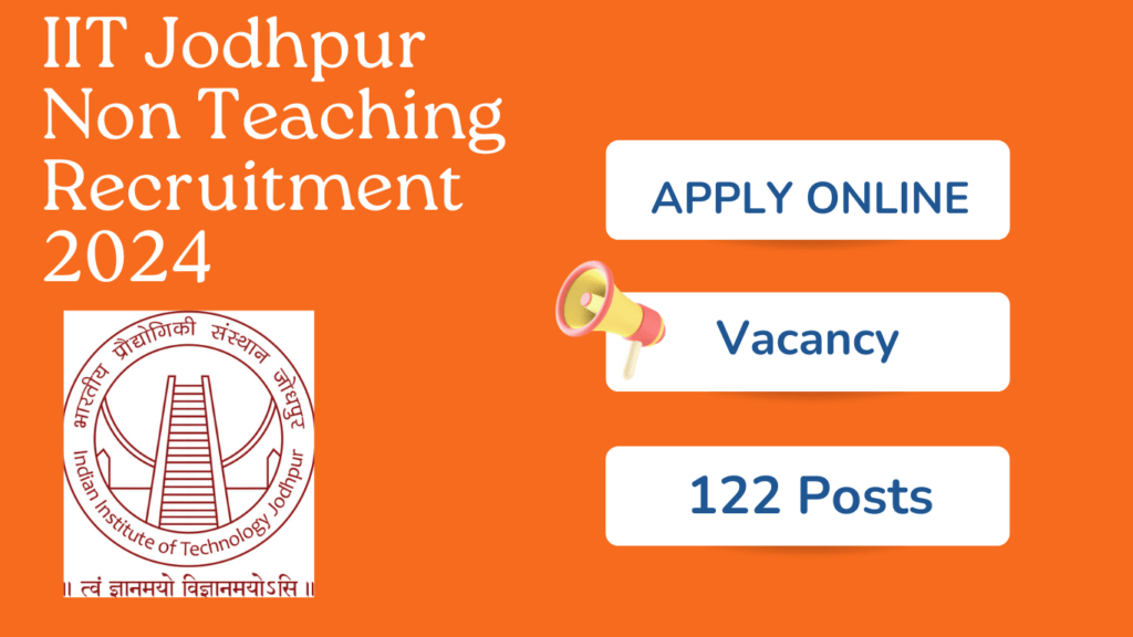 IIT Jodhpur Non Teaching Recruitment 2024 Sarkari Result